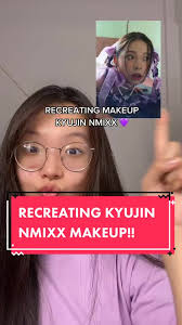 Recreating Kyujin NMIXX Makeup Tutorial