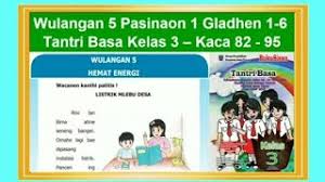 Buku basa jawa kelas 3 sd jawaban buku kenneth wright berikan dua contoh sikap positif tentang bagaimana. Tantri Basa Kelas 3 Wulangan 5 Hemat Energi Pasinaon 1 Hal 82 95 Youtube