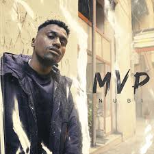 Nubi - نوبي – MVP - ام في بي Lyrics | Genius Lyrics