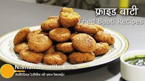 Fried Bati Recipes Fried Baati Recipe Recipes English Food Fries