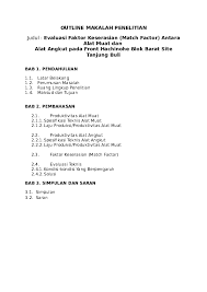 Jangan lupa bagikan goresan pena ini di media umum milik mu ya. Doc Outline Makalah Penelitian Judul Evaluasi Faktor Keserasian Match Factor Antara Alat Muat Dan Alat Angkut Pada Front Hachinohe Blok Barat Site Tanjung Buli Ibnu Wijaya Academia Edu