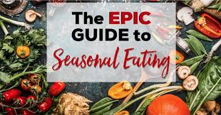 the epic guide to seasonal eating