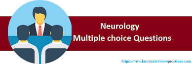 Top 100 Neurology Multiple Choice Questions Latest Neurology Mcqs