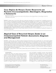 Pdf Caso Atipico De Herpes Zoster Recorrente Em Paciente Imunocompetente Abordagem Diagnostico E Tratamento