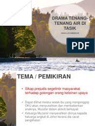 (b) kerjasama yang utuh dalam melakukan sesuatu aktiviti. Drama Tenang Tenang Air Di Tasik