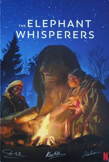 Ceux qui murmuraient à l’oreille de l’éléphanteau / The Elephant Whisperers