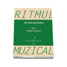 Intrați în cont pentru a comenta! Ritmul Muzical Volumul I Teoria Ritmului De Victor Giuleanu Procarti Ro