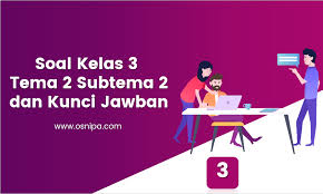 9.tari saman di bawakan dengan pola lantai …. Soal Kelas 3 Tema 2 Subtema 2 Dan Kunci Jawaban Osnipa