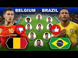 التشكيلة الرسمية لمباراة البرازيل و بلجيكا دور الثمانية كأس العالم روسيا 2018 Youtube