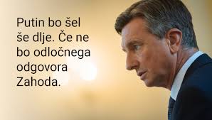 RT @finance_si: Borut Pahor: Putin bo ...