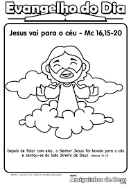 É só clicar e mandar imprimir!! Ascensao Do Senhor Desenho Para Pintar Colorir Historias Da Biblia Para Criancas Desenho Dia Das Criancas Desenhos Biblicos Para Colorir