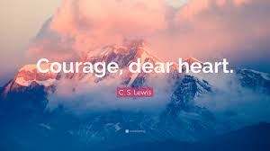 2000 x 2000 jpeg 94 кб. C S Lewis Quote Courage Dear Heart
