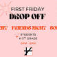 First Friday Drop Off & Date Night - November 7 event image