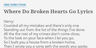 Where Do Broken Hearts Go Lyrics By One Direction Harry Counted All My