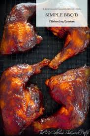 Simple Bbq D Chicken Leg Quarters The Mccallum S Shamrock Patch Recipe Chicken Leg Quarters Chicken Leg Quarter Recipes Grilled Chicken Leg Quarters