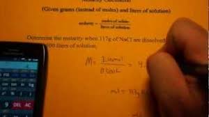 Concentration (g/l) = mass (g) / volume (l) molarity (m or mol/l) = number of moles (mol) / volume (l) Calculating Molarity Given Grams And Liters Youtube