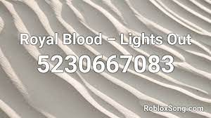 Se esta posponiendo el simulacro nacional del 21 de mayo de 2021. Royal Blood Lights Out Roblox Id Roblox Music Codes