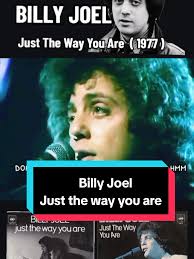 Billy Joel Just the way you are (1977) #billyjoel #justhewayyouare...