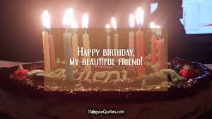 Send this beautiful birthday card to your near and dear ones wishing. Happy Birthday My Beautiful Friend Hoopoequotes