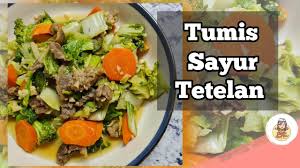 Bakso kuah pedas ini dikenal dengan bakso taichan karena disajikan dengan kuah cabai rawit yang melimpah. Resep Dan Cara Memasak Tumis Sayur Tetelan Sapi Resep Nikmat Untuk Buka Puasa Youtube