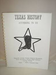 7th grade students examine the full scope of texas history, including natural texas and its people; Texas History According To Us Short Stories Illustrations By 7th Graders Ebay