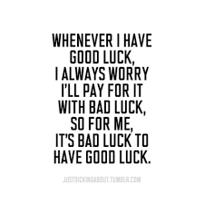 Explore our collection of motivational and famous quotes by authors you know and love. Bad Luck Quotes Tumblr Psychology Of Failure Tumblr Dogtrainingobedienceschool Com