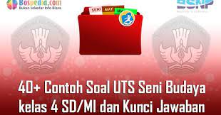 1 日前 soal uts pelajaran ips kelas 6 sd semester 2 kurikulum 2013 dan kunci jawaban. Lengkap 40 Contoh Soal Uts Seni Budaya Kelas 4 Sd Mi Dan Kunci Jawaban Bospedia