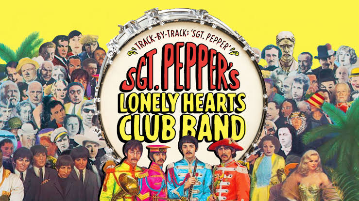 The Beatles' 'Sgt. Pepper's': The Story Behind Every Song