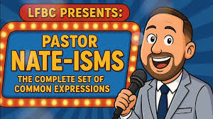 Volume 1 of Pastor Nate-isms! This is so good!!😊