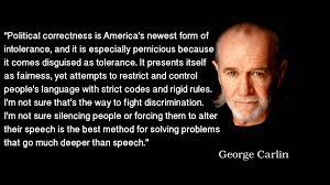 What are the two pillars of political correctness? Political Correctness Is America S Newest Form Of Intolerance And It Is Especially Pernicious Because It Comes Disguised As Tolerance It Presents Itself As Fairness Yet Attempts To Restrict And Control People S Language