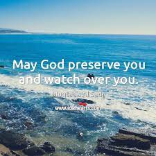 May God Preserve You And Watch Over You Idlehearts