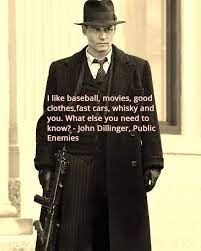 The most famous and inspiring quotes from the public enemy. Johnny Depp Channels His Inner Gangster As Public Enemy Number One John Dillinger Johnny Depp Public Enemies Best Movie Quotes Public Enemy