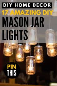Check Out These 17 Amazing Diy Mason Jar Lights The Saw Guy Mason Jar Diy Diy Mason Jar Lights Mason Jar Lighting