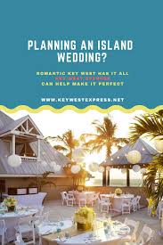 Make Your Destination Wedding A Day To Remember In Key West Keywest Wedding Weddingdestination Wedd Key West Wedding Island Weddings Key West