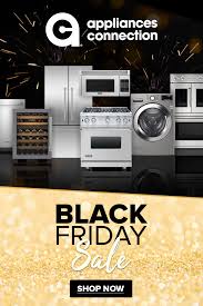 Appliances Connection Black Friday Sale Black Friday Appliances Store Kitchen Appliances Kitchen Inspiration Design