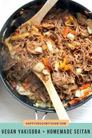 A Healthy Vegetarian And Vegan Yakisoba Recipe Packed Full Of Stir Fried Veggies And Noodles With A Quick And Easy Homemade Homemade Seitan Seitan Vegetarian