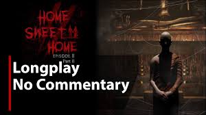 Download home sweet home torrent. Home Sweet Home Episode 2 Part 2 Full Game No Commentary