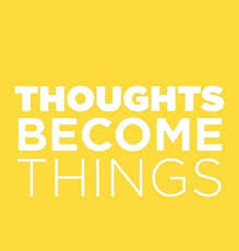 Thoughts become things when they are given substance with feelings in the mind. Thoughts Become Things Family Chiropractic Wellness Centre