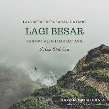 Celebrity preacher and philanthropist ustaz ebit lew recently got the honor of having lunch with the king and queen in pahang as they were there assisting flood victims. Lagi Besar Kesusahan Datang Lagi Besar Rahmat Allah Nak Datang Ustaz Ebit Lew Mutiarakata Morning Quotes Self Motivation Quotes
