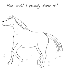 Feb 12, 2013 · step 1 begin by making a sketch of the horse. How To Draw A Horse The New Yorker