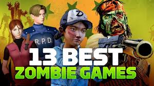 13 Best Zombie Games Of All Time Best Zombie Zombie Movies Zombie