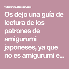Os Dejo Una Guia De Lectura De Los Patrones De Amigurumi Japoneses Ya Que No Es Amigurumi Especifica Y Por Lo Tanto N Amigurumi Patrones Simbolos De Ganchillo