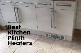best kitchen plinth heater (uk): are