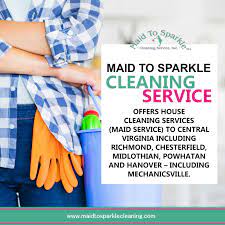 Maid To Sparkle Cleaning Service Offers House Cleaning Services Maid Service To Central Virginia Including Richmond House Cleaning Services Clean House Maid