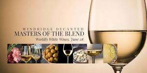Masters of the Blend, White Wines