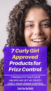 7 Awesome Products For Frizzy Curly Hair Curly Girl Approved Create Your Own Reality In 2021 Curly Girl Curly Hair Styles Curly Hair Frizz Control