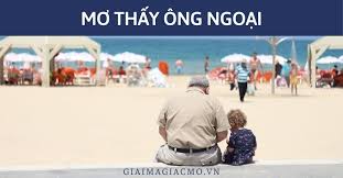 Ông ngoại là người mà em yêu quý và kính trọng nhất trong gia đình của mình, ông của em tuy hơi nghiêm khắc trong cách giáo dục các con, các cháu nhưng ông lại là một người hiền hậu, quan tâm. MÆ¡ Tháº¥y Ong Ngoáº¡i Ä'a Máº¥t Ä'iá»m Gi Ä'anh Con Gi Giáº£i Ma