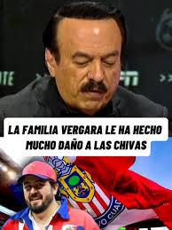 La familia vergara le ha hecho mucho daño a Chivas., -Héctor Huerta