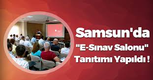 Sınav sırasında ve sonrasında soruların paylaşılmaması gerekmektedir. Samsun Da E Sinav Salonu Tanitimi Yapildi