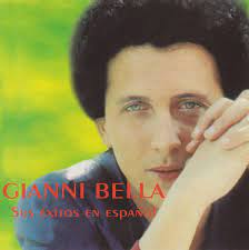 Gianni dego, jonathan — bella questa vita. Gianni Bella Sus Exitos En Espanol 1992 Cd Discogs